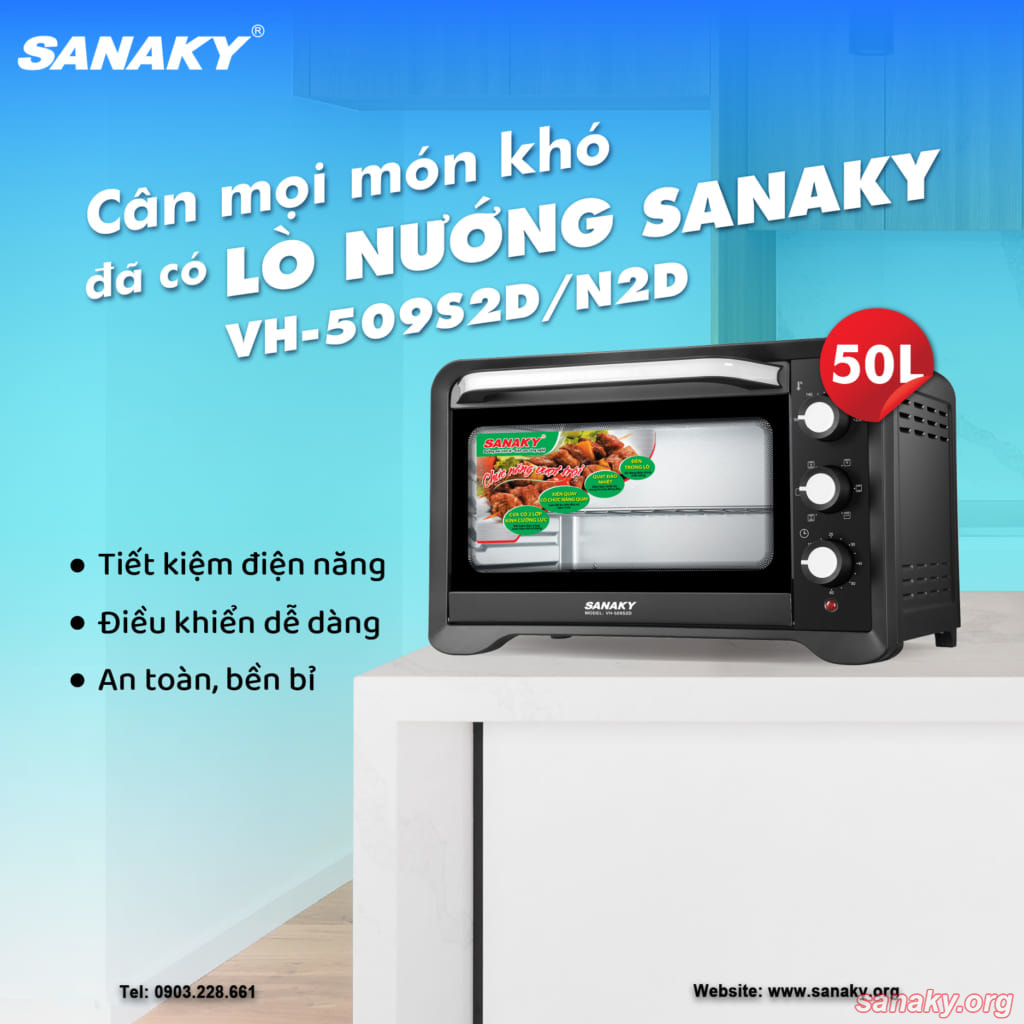 Cân mọi món khó - đã có Lò nướng Sanaky VH-509S2D/N2D