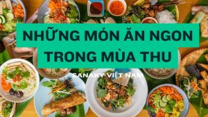 Những món ăn ngon trong mùa thu Hà Nội