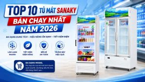Top 10 Tủ Mát Sanaky Bán Chạy Nhất Năm 2026