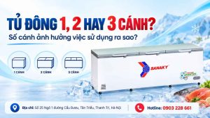Tủ đông 1, 2 hay 3 cánh nên chọn loại nào